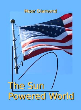 预订 The Sun Powered World: 9781726184618