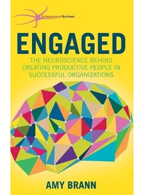 预订 Engaged: The Neuroscience Behind Creating Productive People in Successful Organizations 约定：成功组织创造生产性员