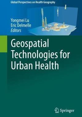 【预订】Geospatial Technologies for Urban Health