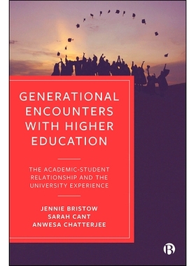 预订 Generational Encounters with Higher Education: The Academic–Student Relationship and the University Experience 高