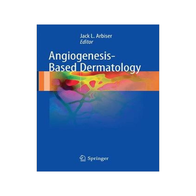 预订 Angiogenesis-Based Dermatology