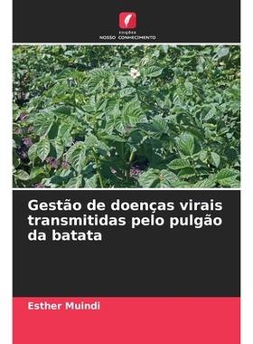 预订 Gestão de doenças virais transmitidas pelo pulgão da batata: 9786209473609