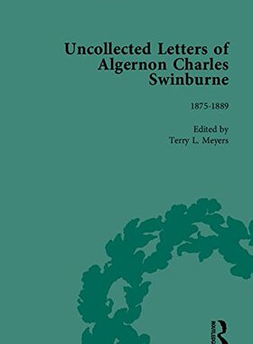 【预订】The Uncollected Letters of Algernon Charles Swinburne