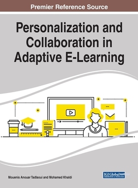 【预订】Personalization and Collaboration in Adaptive E-Learning