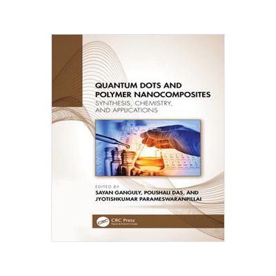 [预订]Quantum Dots and Polymer Nanocomposites 9781032210148