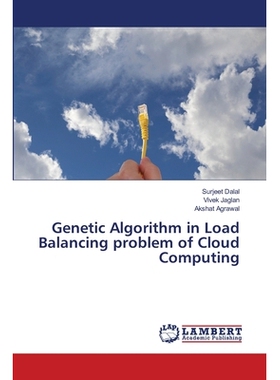 预订 Genetic Algorithm in Load Balancing problem of Cloud Computing: 9786139853946