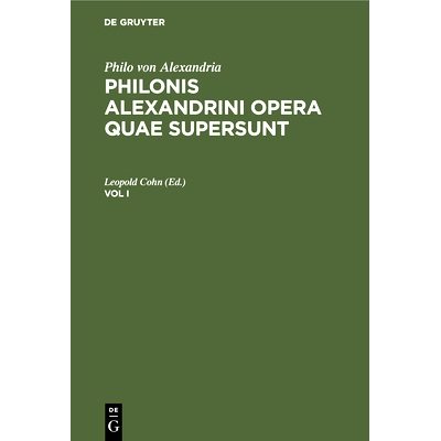 预订 Philonis Alexandrini Opera Vol. 1 (Cohn) Pao: 9783112385630