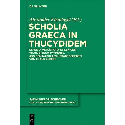 预订 Scholia Graeca in Thucydidem: Scholia vetustiora et Lexicon Thucydideum Patmense. Aus dem Nachlass herausgegeben vo