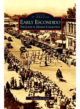 预订 Early Escondido: The Louis A. Havens Collection: 9781531635565