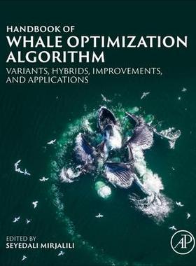 [预订]Handbook of Whale Optimization Algorithm 9780323953658