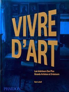 [预订]Vivre d’art : les intérieurs des plus grands artistes et créateurs 9781838667351