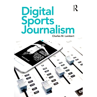 预订 Digital Sports Journalism 数字体育新闻: 9781138296213