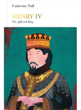 预订 Henry IV (Penguin Monarchs): The Afflicted King 亨利四世: 9780241188644