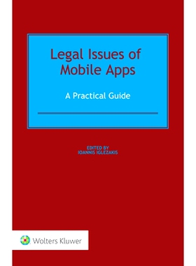预订 Legal Issues of Mobile Apps: A Practical Guide 移动应用程序的法律问题：实用指南: 9789403522401