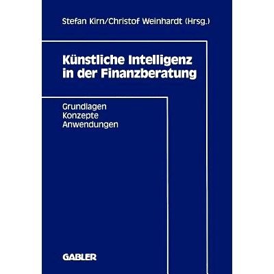 预订 Künstliche Intelligenz in der Finanzberatung: Grundlagen — Konzepte — Anwendungen: 9783409137737