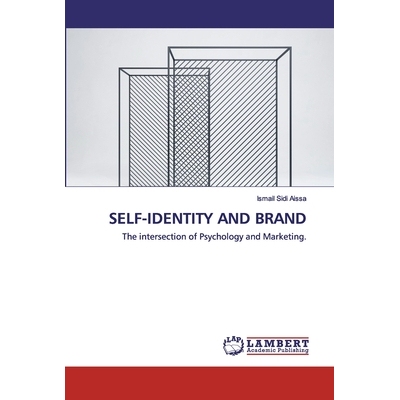 预订 SELF-IDENTITY AND BRAND: The intersection of Psychology and Marketing. 自我认同与品牌：心理学与市场营销的交集。: 97