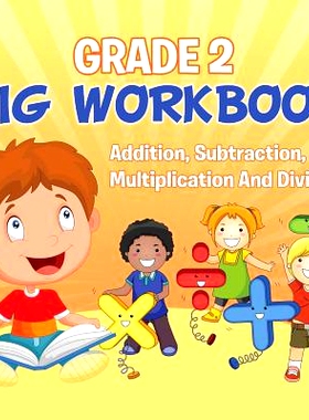 预订 Grade 2 Big Workbook: Addition, Subtraction, Multiplication And Division: 9781682123003