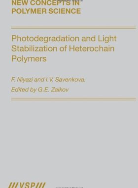 【预订】Photodegradation and Light Stabilization of Heterochain Polymers
