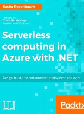 预订 Serverless computing in Azure with .NET Azure服务器计算食谱: 9781787288393