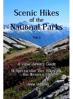 预订 Scenic Hikes of the National Parks, Vol. 1: 14 Spectacular Day Hikes in the Western US - A View Junkie’s Guide: 97