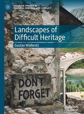 【预订】Landscapes of Difficult Heritage 9783030571276