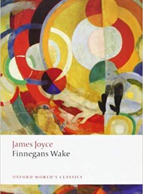 英文原版   芬尼根守灵夜  （牛津世界经典）  Finnegans Wake Oxford World's Classics