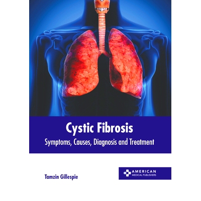 预订 Cystic Fibrosis: Symptoms, Causes, Diagnosis and Treatment