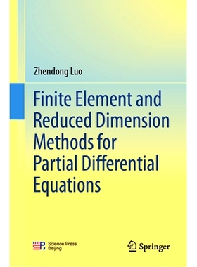 预订 Finite Element and Reduced Dimension Methods for Partial Differential Equations: 9789819734337