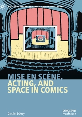 【预订】Mise en scène, Acting, and Space in Comics