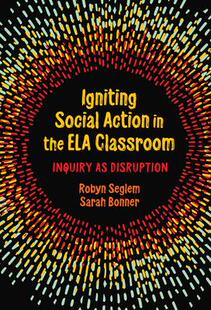 Social Action Classroom 预订 9780807767559 ELA Igniting the