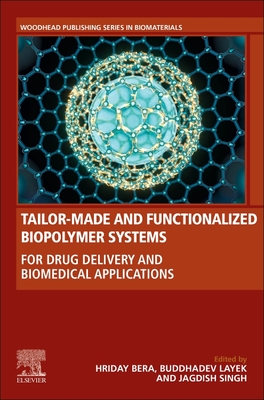 【预订】Tailor-Made and Functionalized Biopolymer Systems 9780128214374