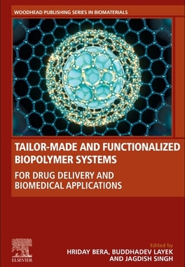 【预订】Tailor-Made and Functionalized Biopolymer Systems 9780128214374