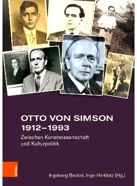 预订 Otto von Simson 1912–1993: Zwischen Kunstwissenschaft und Kulturpolitik 奥托·冯·西姆森 1912-1993：艺术研究与文化