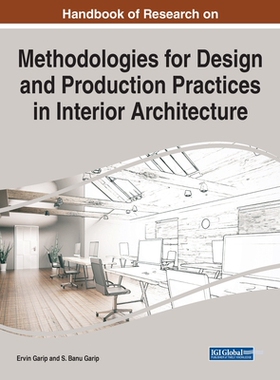 【预订】Handbook of Research on Methodologies for Design and Production Practices in Interior Architecture