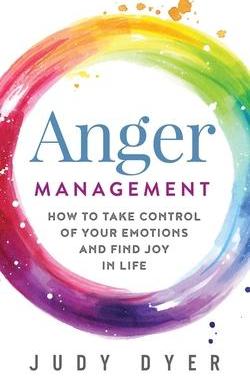 [预订]Anger Management: How to Take Control of Your Emotions and Find Joy in Life 9781989588321