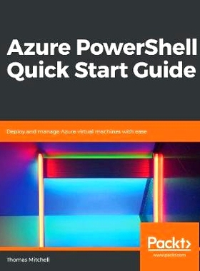 预订 Azure PowerShell Quick Start Guide Azure PowerShell 快速入门指南: 9781789614954