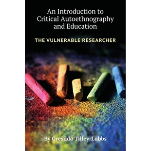 Vulnerable 批判性自民族志和教育简介：弱势 and Education Autoethnography Introduction Critical Researcher 预订 The