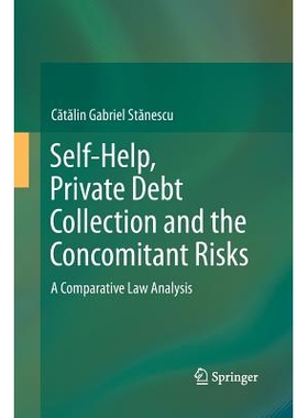 预订 Self-Help, Private Debt Collection and the Concomitant Risks: A Comparative Law Analysis: 9783319373997