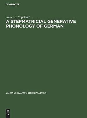 [预订]A Stepmatricial Generative Phonology of German 9783112302934