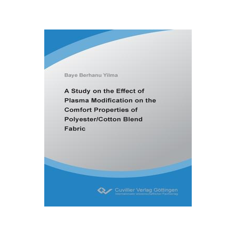 [预订]A Study on the Effect of Plasma Modification on the Comfort Properties of Polyester/Cotton Blend Fab 9783736976955