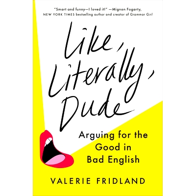Arguing for the Good in Bad English