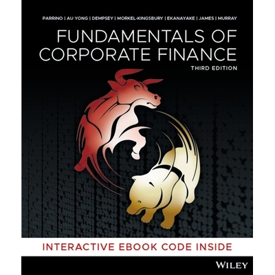 预订 Fundamentals of Corporate Finance, 3rd Edition Print and Interactive E-Text 企业融资基础 第3混合版: 9780730363460