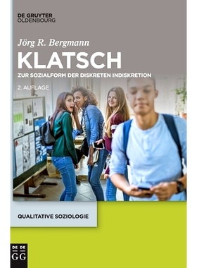 预订 Klatsch: Zur Sozialform der diskreten Indiskretion 八卦: 9783110758054