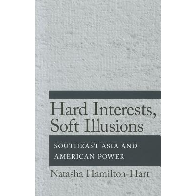 预订 Hard Interests, Soft Illusions: Southeast Asia and American Power 利益*上: 9780801450549