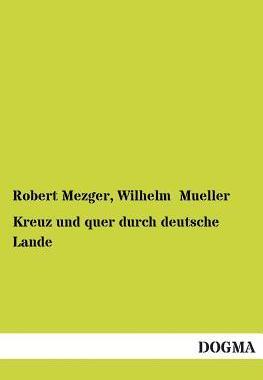 [预订]Kreuz Und Quer Durch Deutsche Lande 9783955076405
