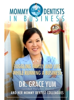 预订 Mommy Dentists in Business: Juggling Family and Life While Running a Business: 9781942707943
