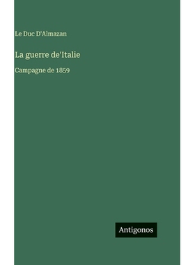 预订 La guerre de’Italie: Campagne de 1859: 9783386617239