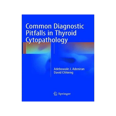 预订 Common Diagnostic Pitfalls in Thyroid Cytopathology