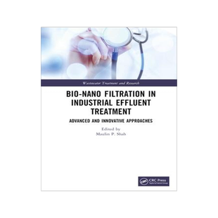 [预订]Bio-Nano Filtration in Industrial Effluent Treatment 9780367760137