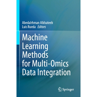 预订 Machine Learning Methods for Multi-Omics Data Integration 多组学数据集成的机器学习方法: 9783031365041